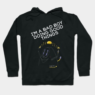 I'M A BAD BOY DOING GOOD THINGS Hoodie